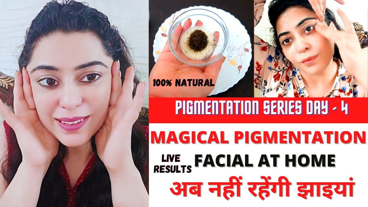 PIGMENTATION SERIES DAY-4  FACIAL FOR PIGMENTATION & DARK SPOTS, काले दाग झाइयाँ हटा Fair skin पाए