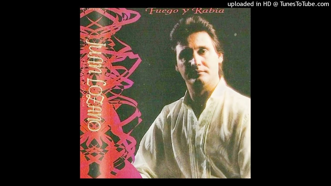 Juan Lozano -Mujer de todos , Mujer de nadie (Fuego y Rabia) año 1996