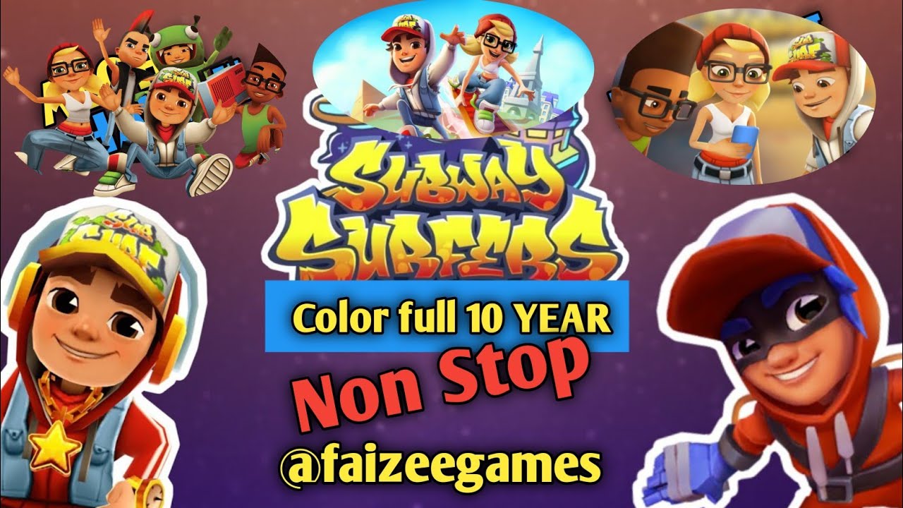 SUBWAY SURFERS ] NON STOP 10 YEAR,S ! World Tour #faizeegames