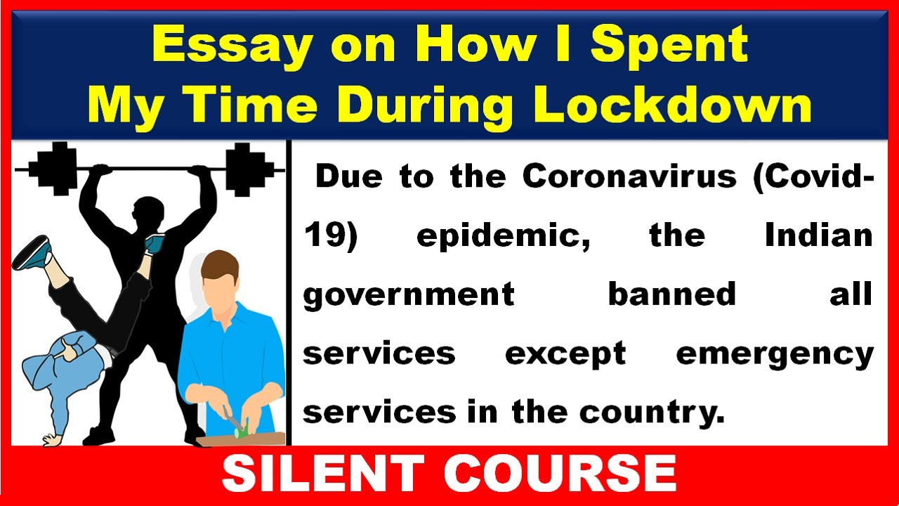 Essay on How I Spent My Time During Lockdown | How I Spent My Lockdown Time Essay