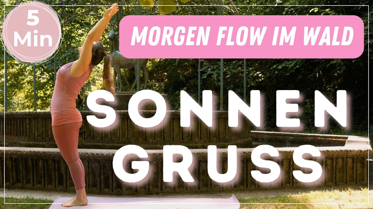 Yoga Sonnengruß für Anfänger – 5 Minuten Morning Flow im Wald mit Naturgeräuschen ohne Musik