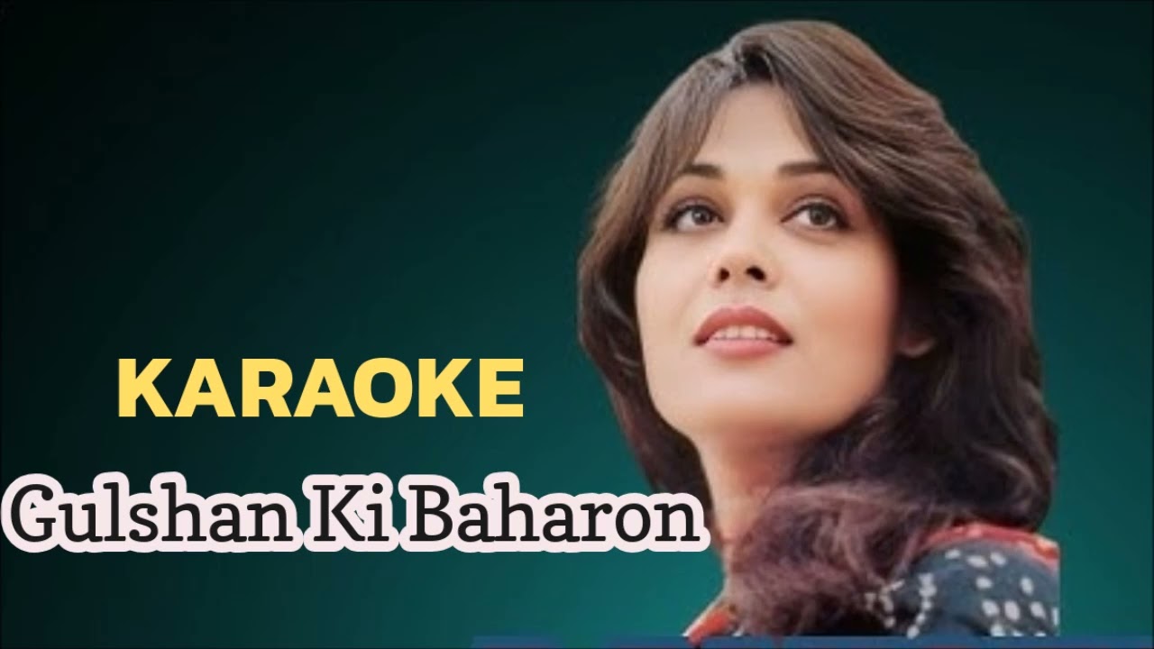Gulshan Ki Baharon Mein | Musarrat Nazir | KARAOKE