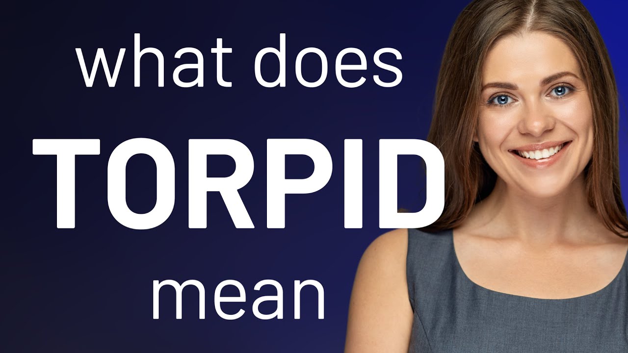 Torpid — what is TORPID definition