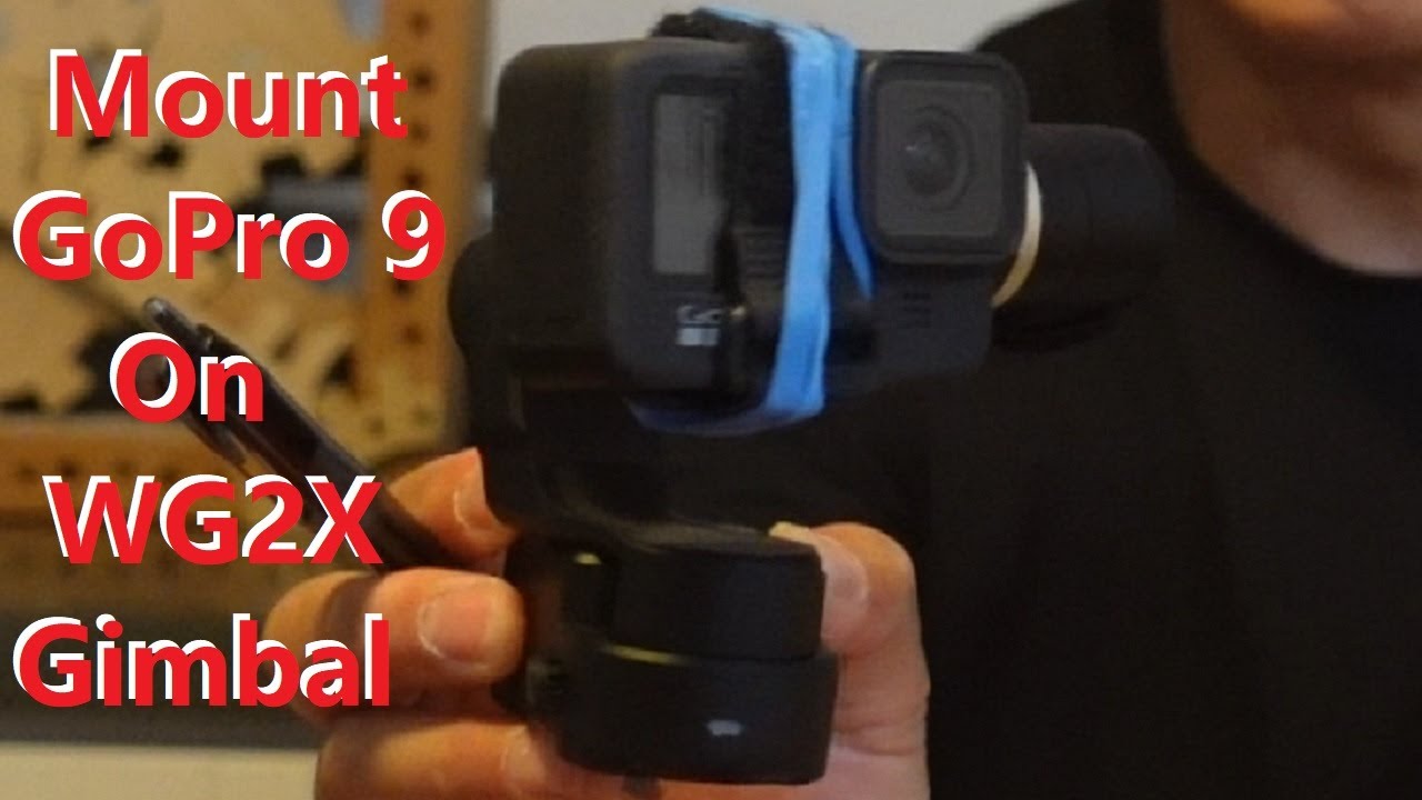 Mount GoPro 9 On Feiyu WG2X Gimbal