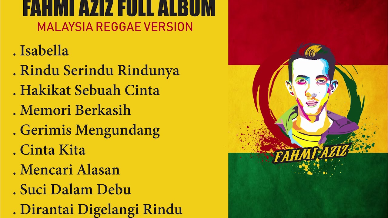 Fahmi Aziz Full   Malaysia Reggae Version Fahmi Aziz Full Album 2022