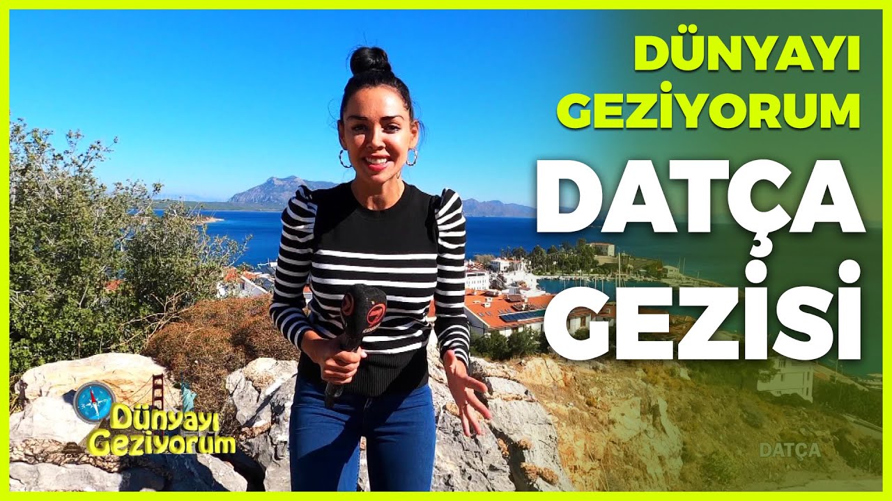 Dünyayı Geziyorum - Datça | 22 Kasım 2020