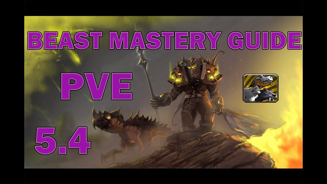 MOP - Hunter 5.4/5.4.7 PVE Guide Beast Mastery