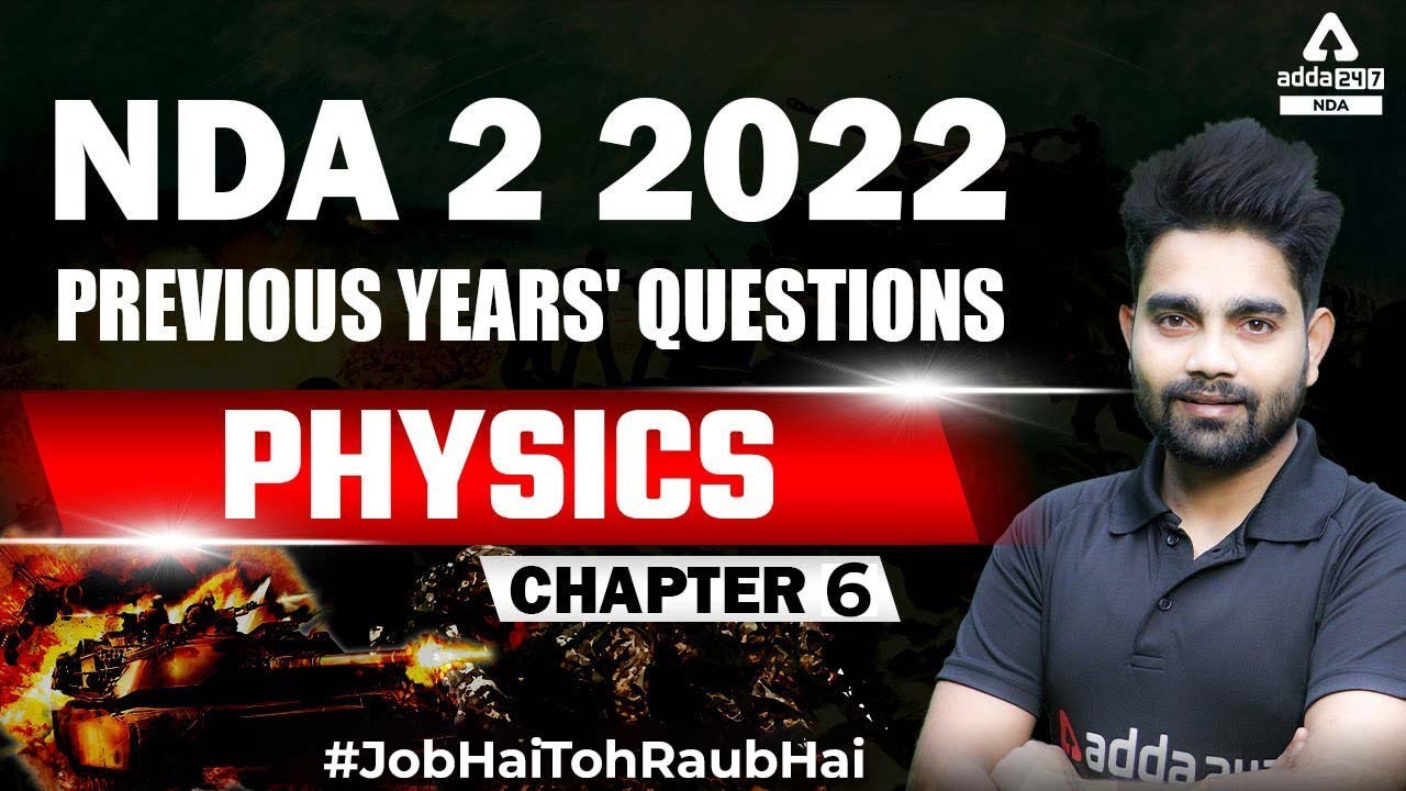 NDA 2 2022 Physics | NDA 2 2022 Previous Years Questions Discussion Physics