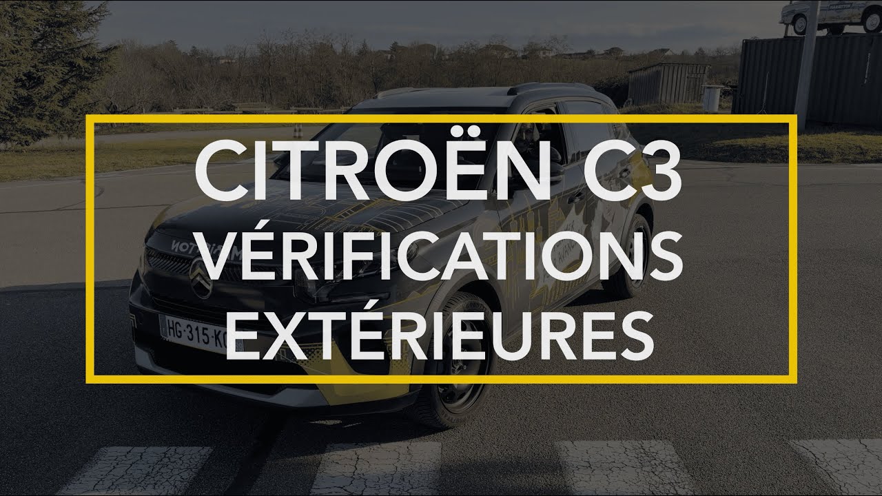 Les vérifications extérieures permis - Citroën C3