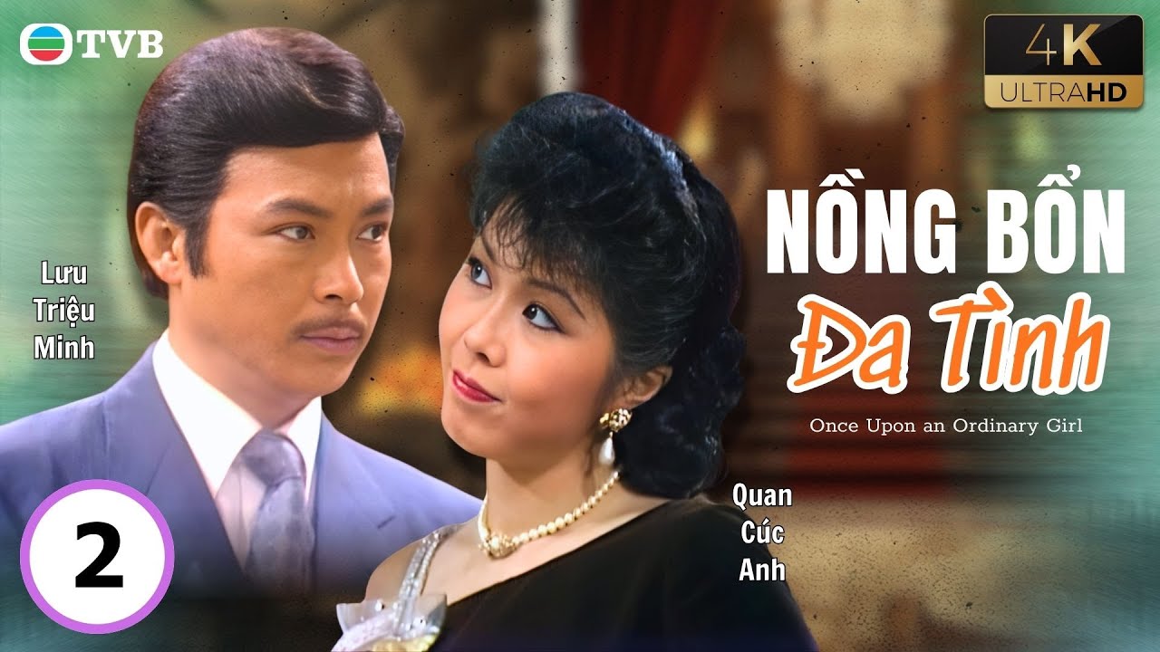 Phim TVB lồng tiếng Nồng Bổn Đa Tình 4K 2/10 | Trương Quốc Vinh, Thương Thiên Nga | USLT | 1984