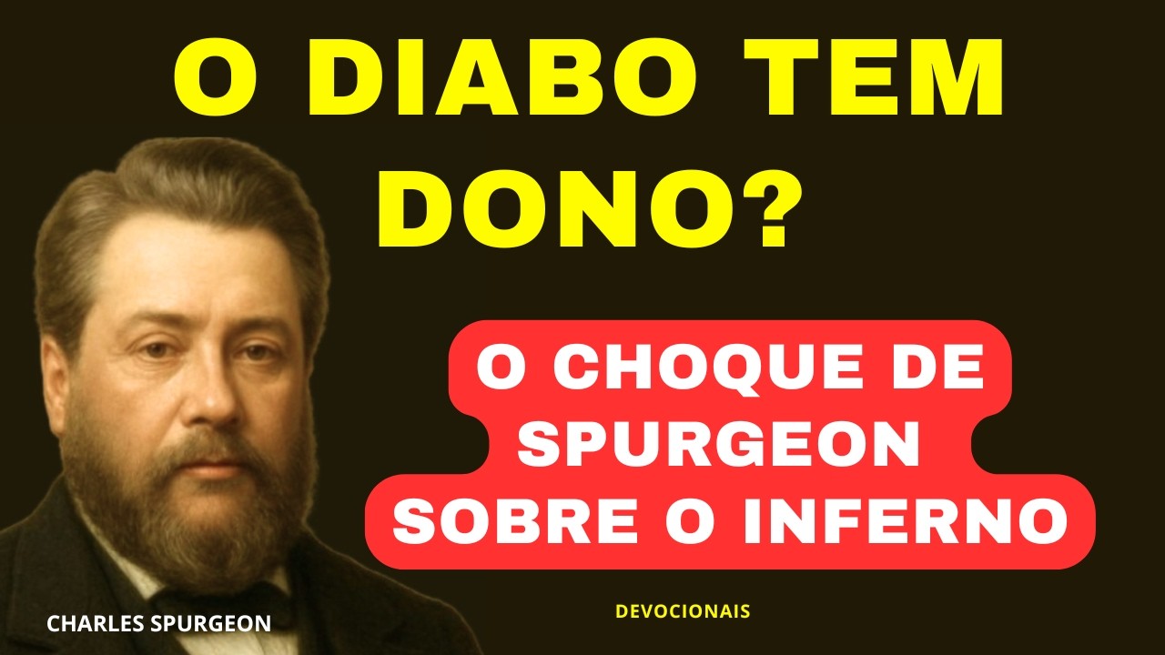 O Inferno na Rédea Curta - Charles Spurgeon