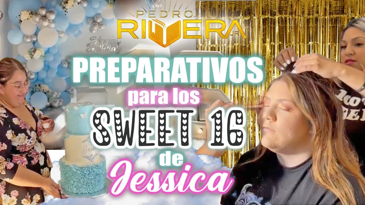 PREPARATIVOS para los SWEET 16 de JESSICA | Pedro Rivera Jr