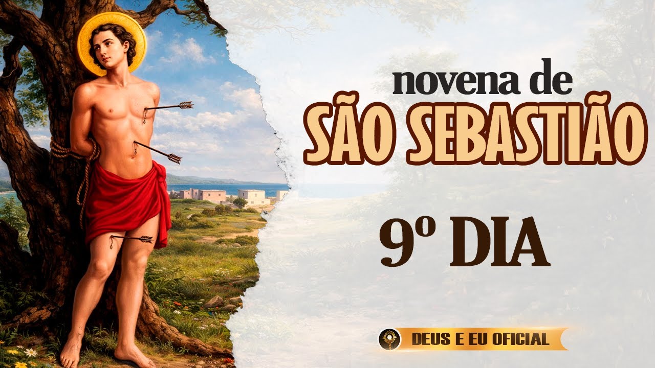 NOVENA DE SÃO SEBASTIÃO – DIA 9 | Oração pela Vitória da Fé