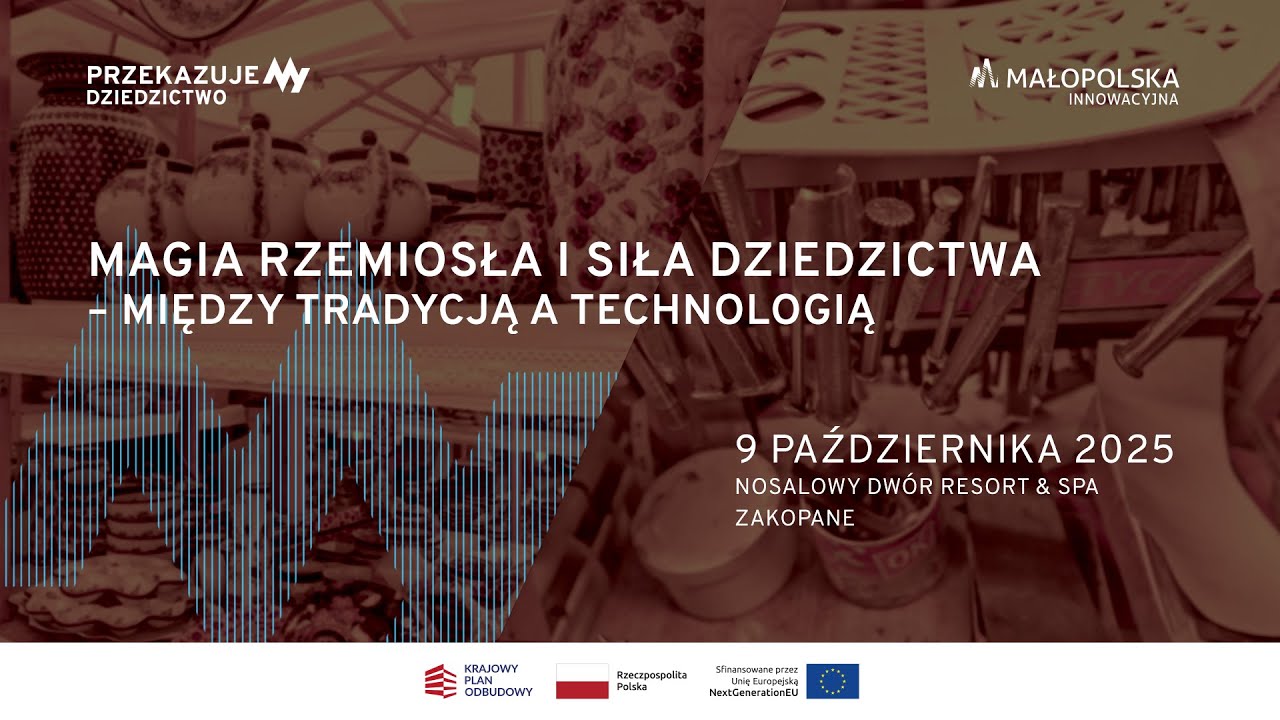 Magia rzemiosła i siła dziedzictwa