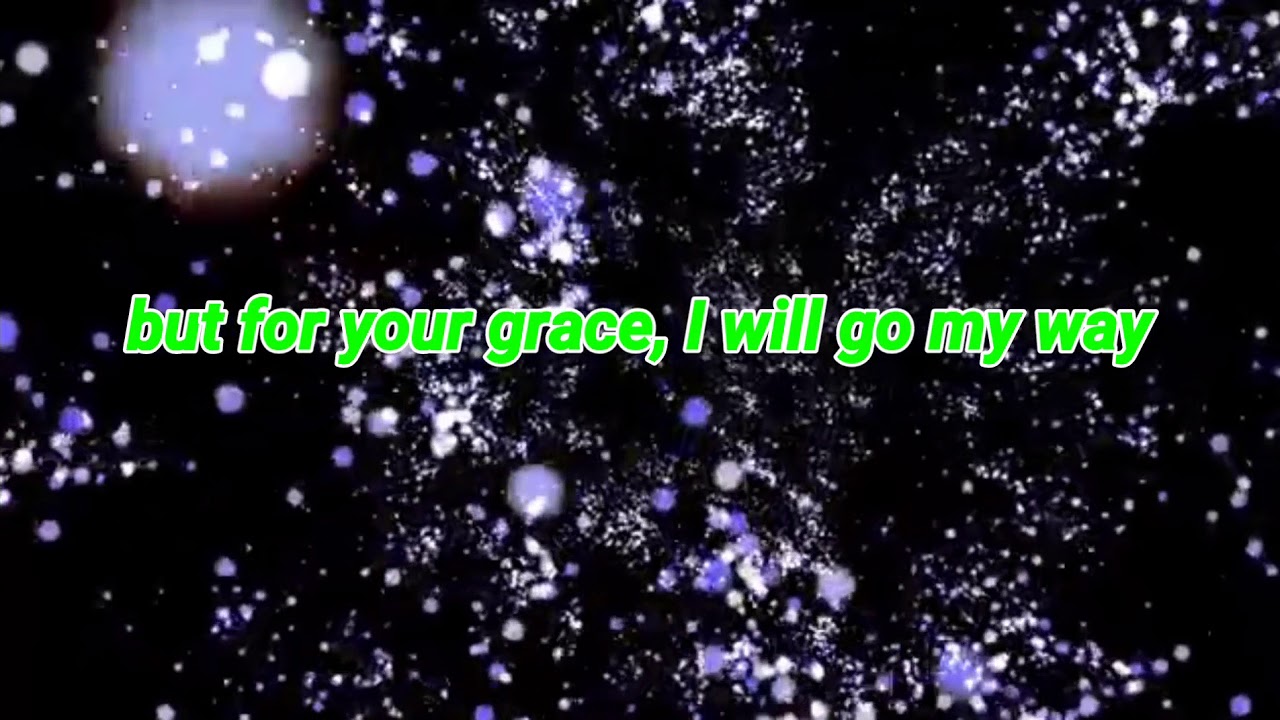 But for your grace lyrics