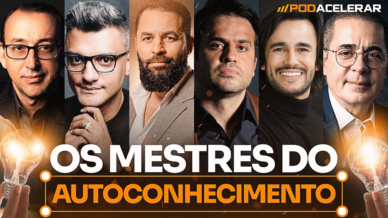 Autoconhecimento e Empreendedorismo: Invista em você | PodAcelerar #126