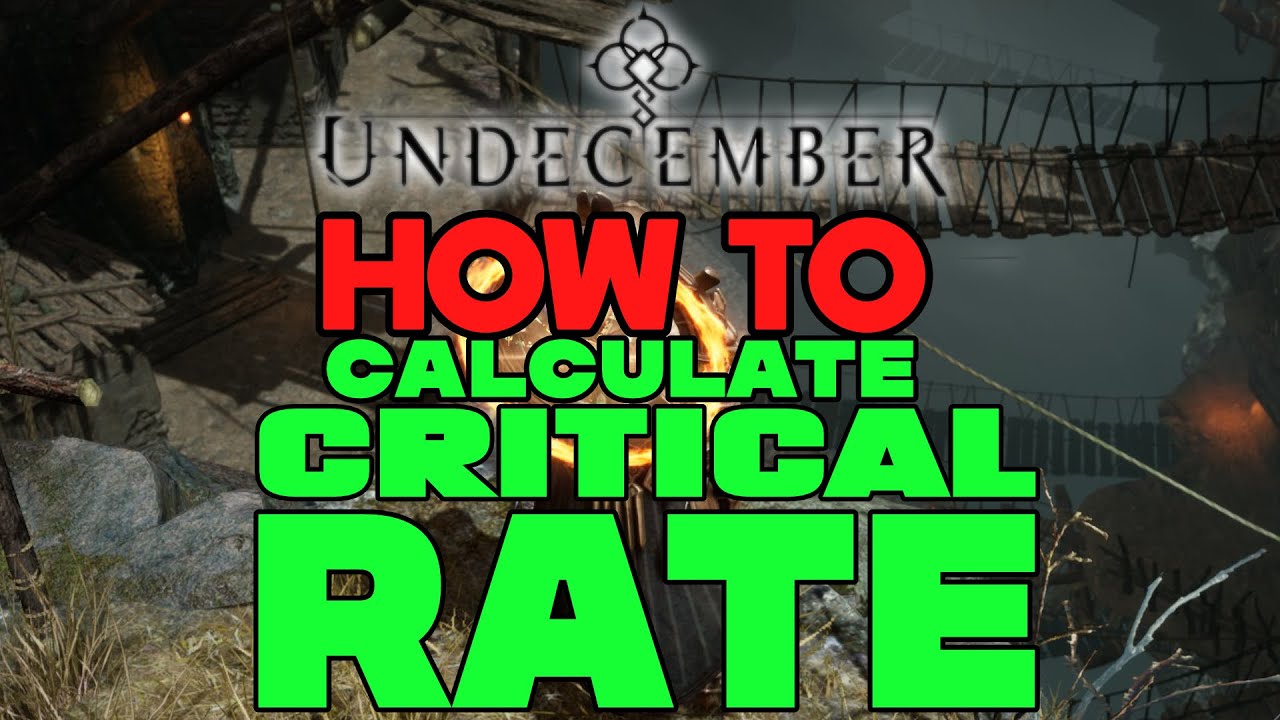 Undecember: Understanding Crit Rate 2023 Guide