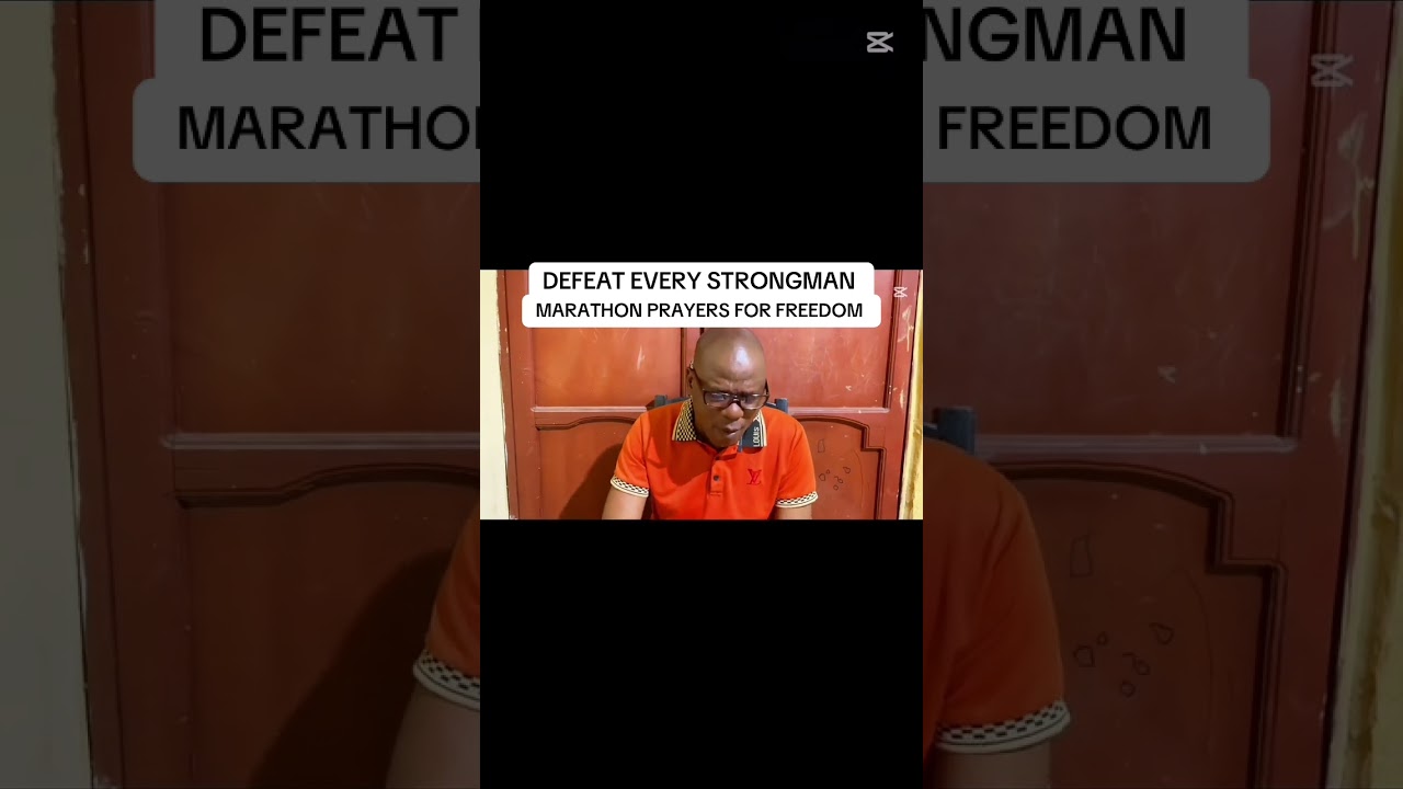 Defeat Every Spiritual Strongman in Your Life – Marathon Prayers for Freedom & Deliverance