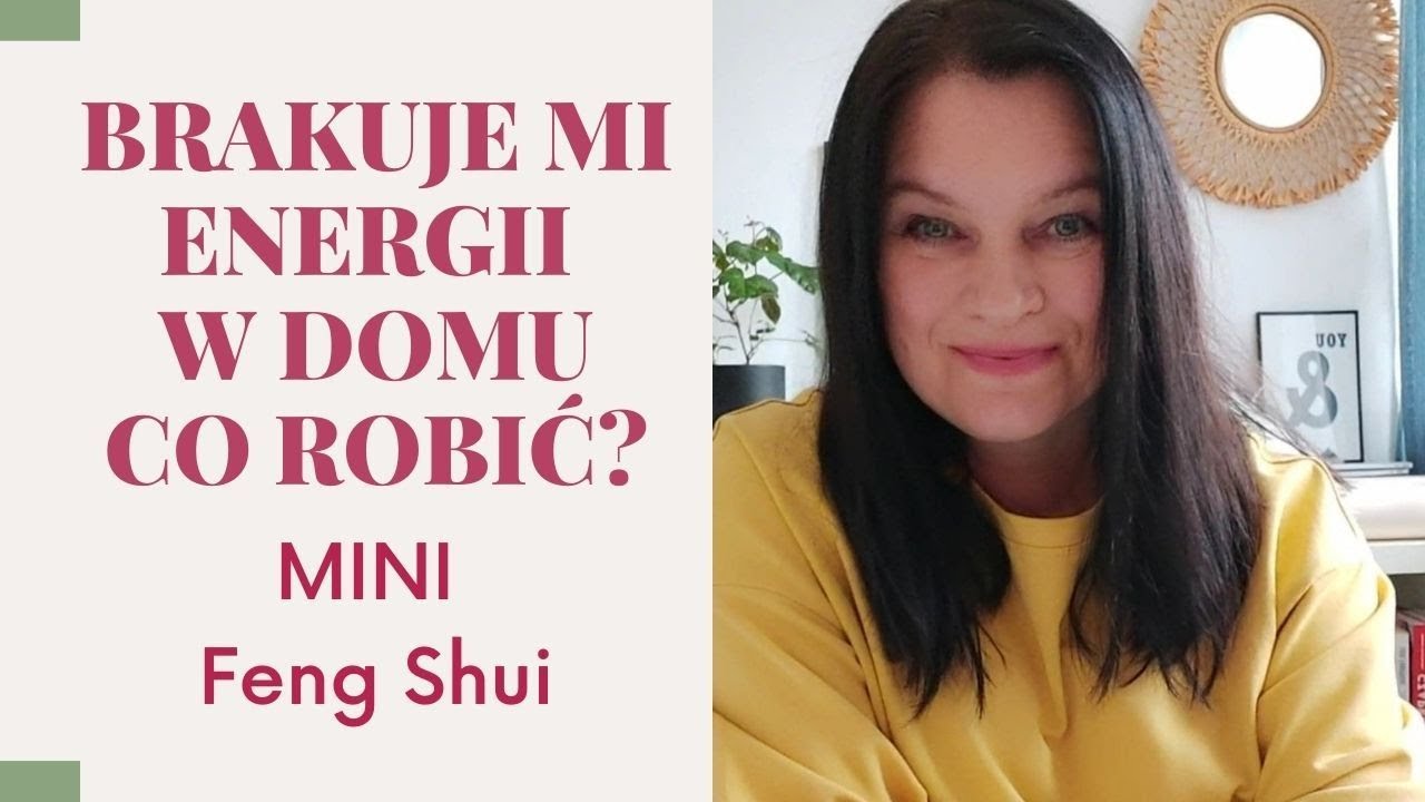 W domu brakuje mi energii. Co robić? @fengshuikobiet