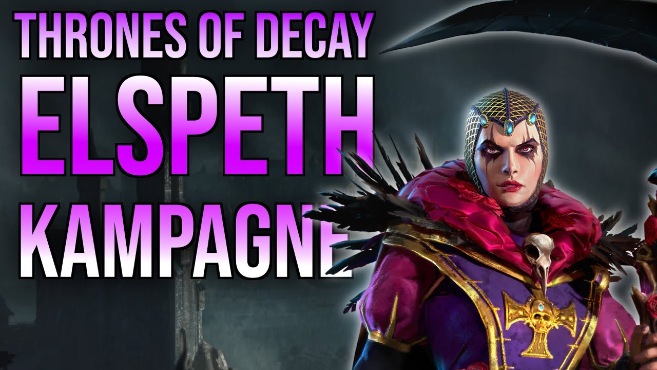 ELSPETH von Draken in Thrones of Decay! | Live Let's Play Total War: Warhammer 3 | deutsch