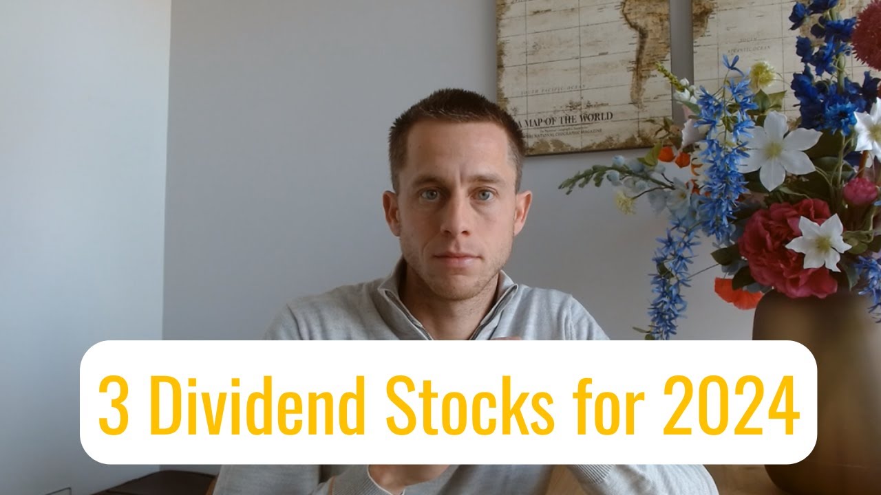 3 Best Dividend Stocks for 2024 I'm Buying (How to Select Best Dividend Stocks)
