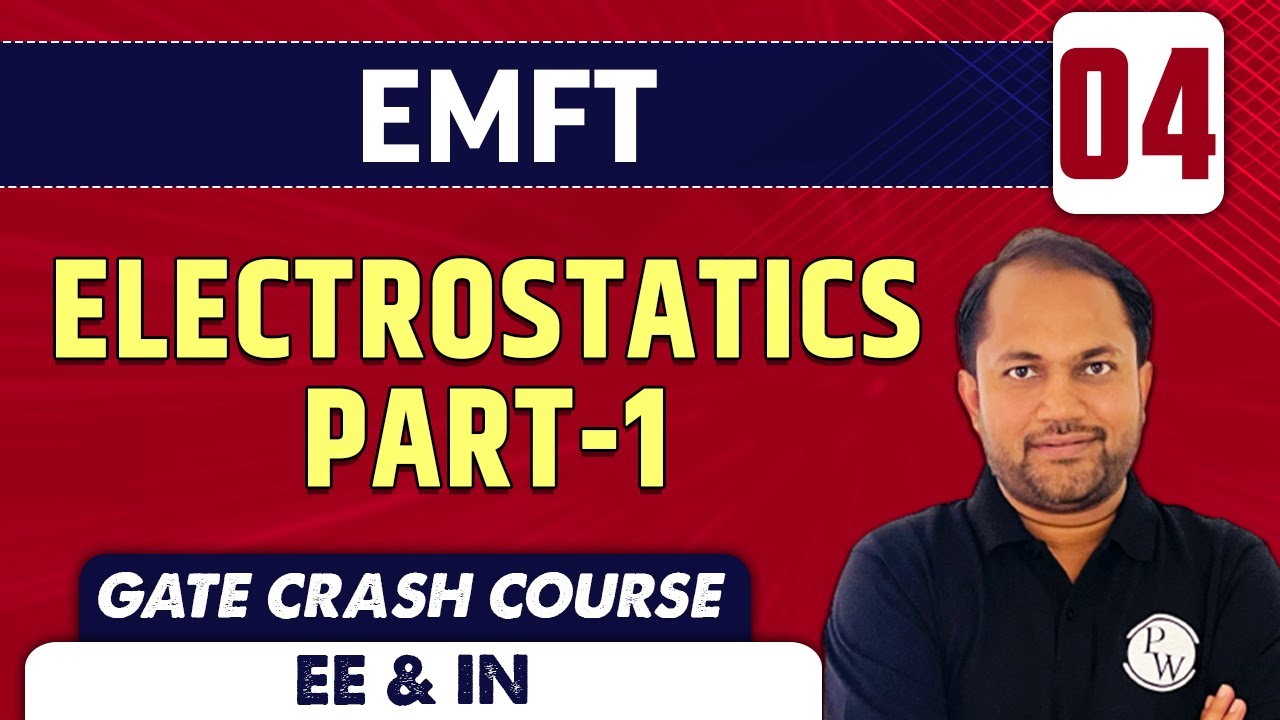 EMFT 04 | ELECTROSTATICS PART 1 | EE & IN | GATE Crash Course