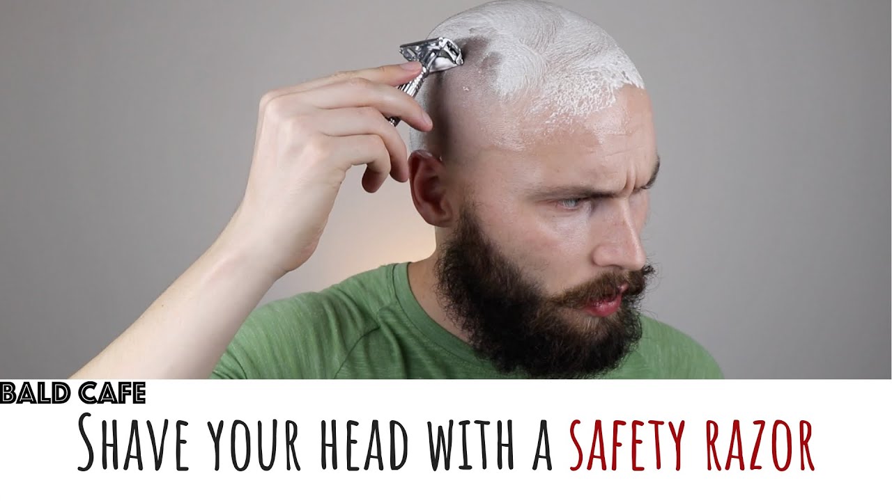 HOW TO SHAVE YOUR HEAD WITH A SAFETY RAZOR -  4 TOP TIPS