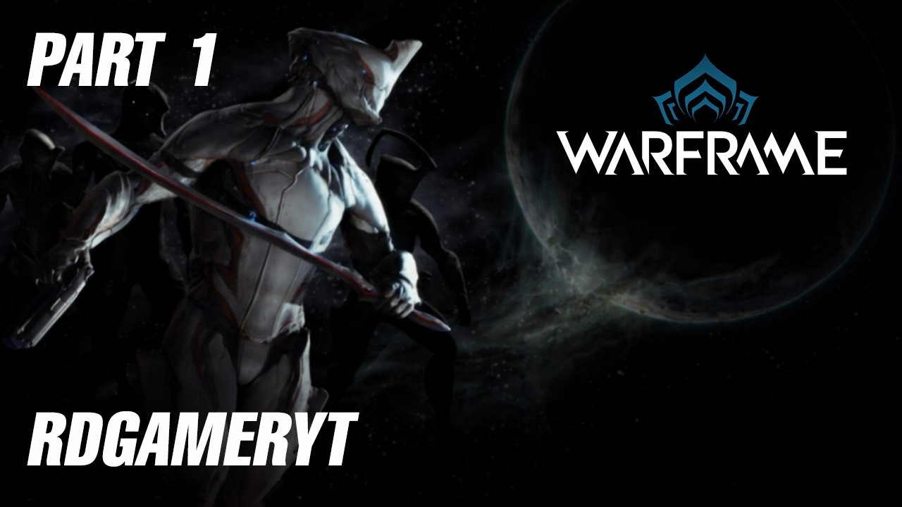 WARFRAME Gameplay | No Commentary Part 1 - Let The Journey, Begin! | WITH RD GamerYT#warframe