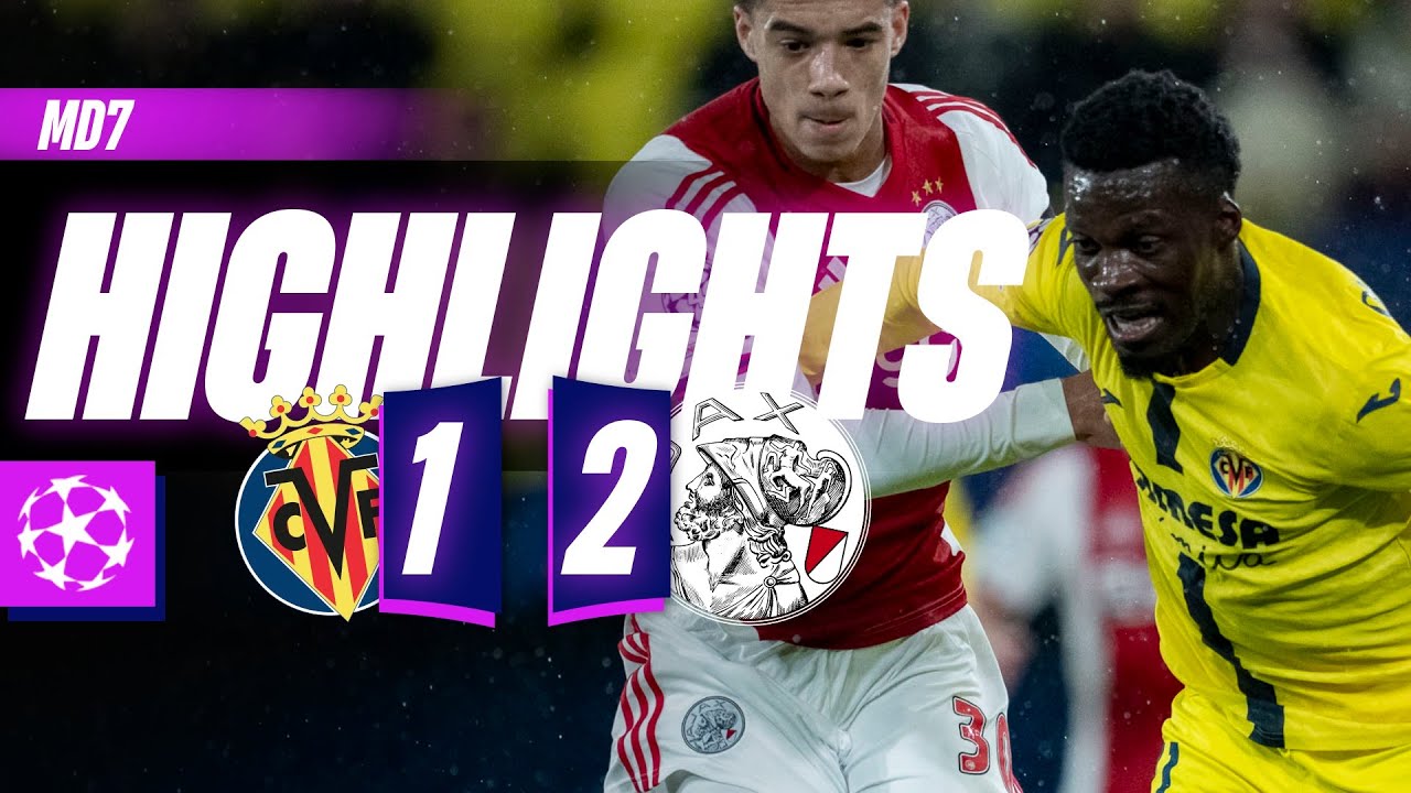 HIGHLIGHTS | VILLARREAL 1-2 AJAX | UEFA CHAMPIONS LEAGUE