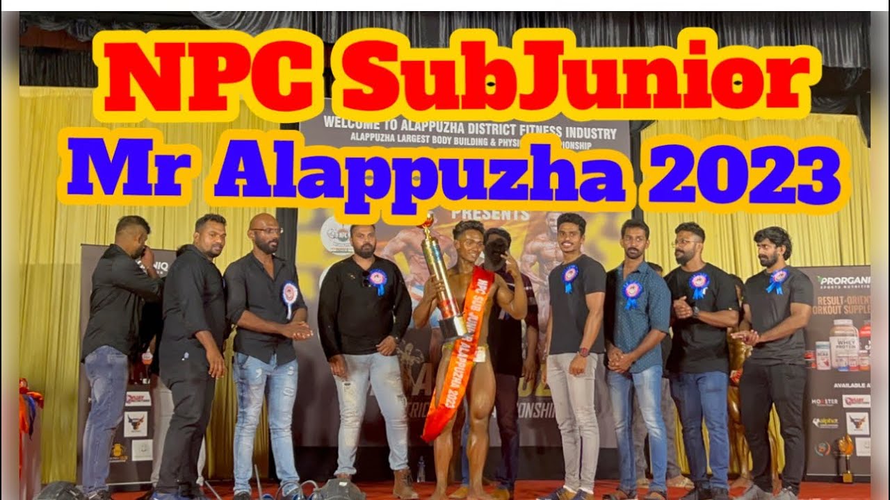 Mr Alappuzha 2023 | Sub Junior | NPC Association | Starbloomz