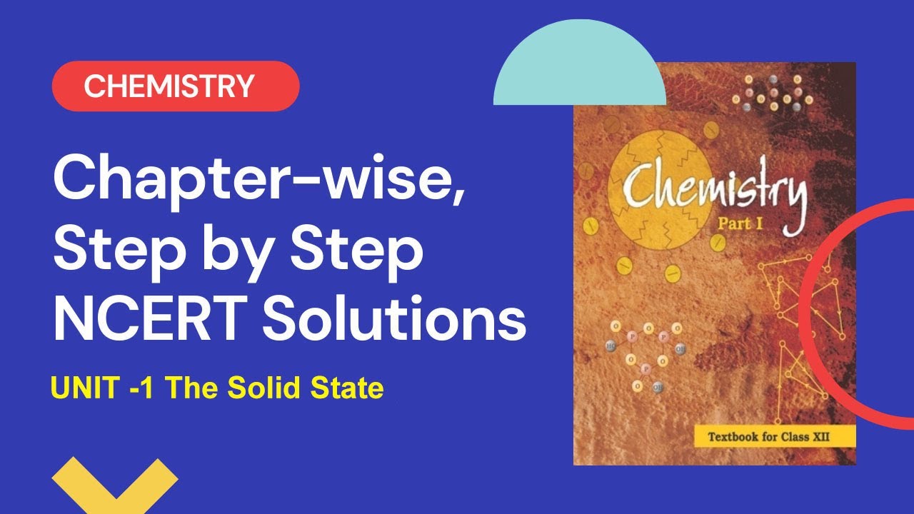 The Solid State | NCERT Exercise Solutions Class XII