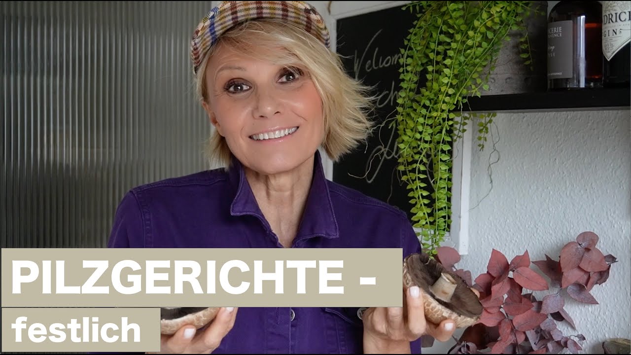 Pilzgerichte festlich - Luisa Rossi