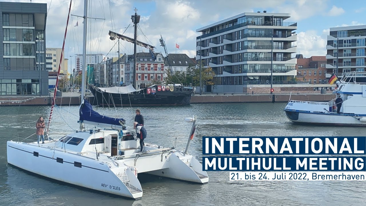 Schiffe gucken in Bremerhaven - International Multihull Meeting 2022