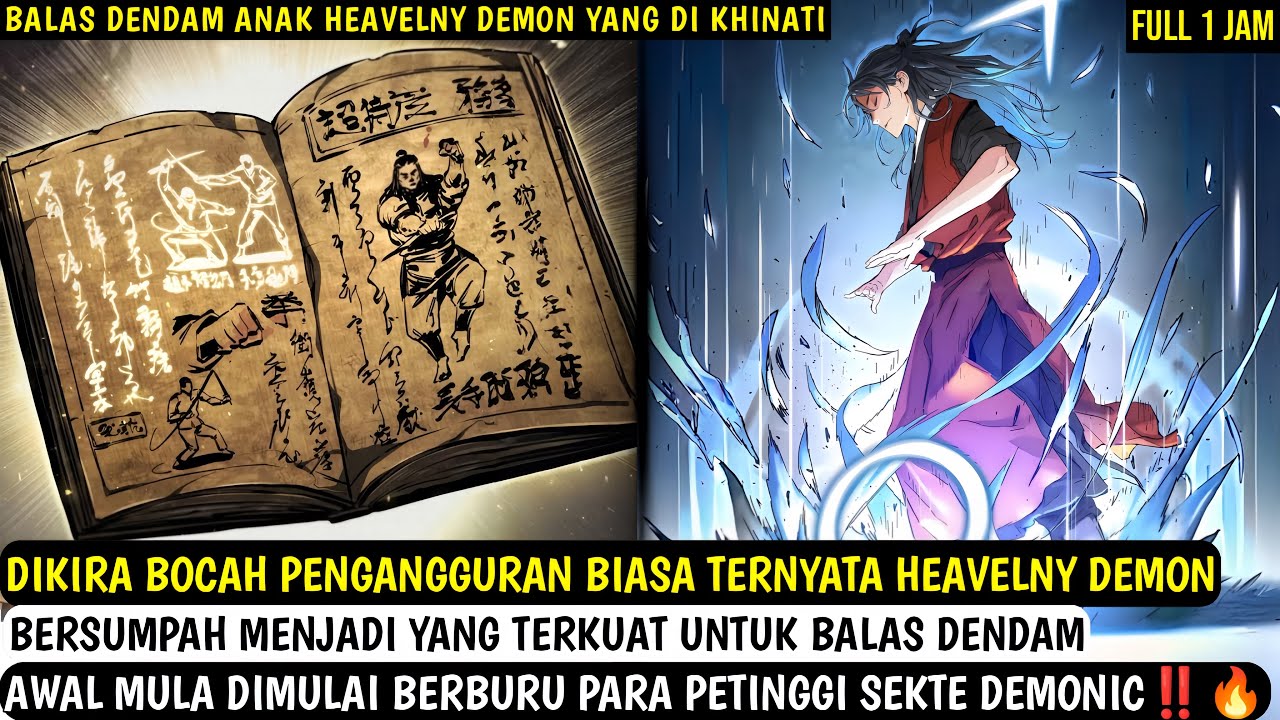 DULU LEMAH TAPI DENDAM MEMBUAT MENJADI YANG TERKUAT ‼️ HEAVELNY DEMON