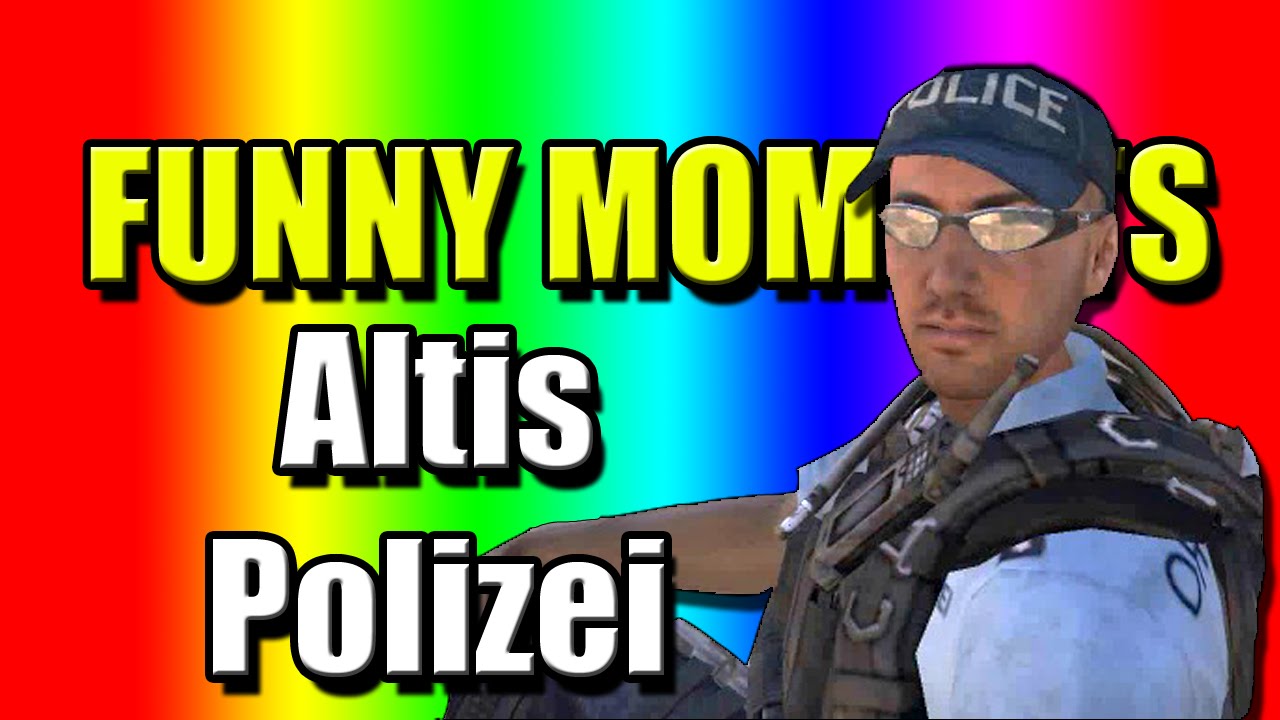 Altis Life Funny Moments! Polizeieinsatz der Extra-Klasse! [German]