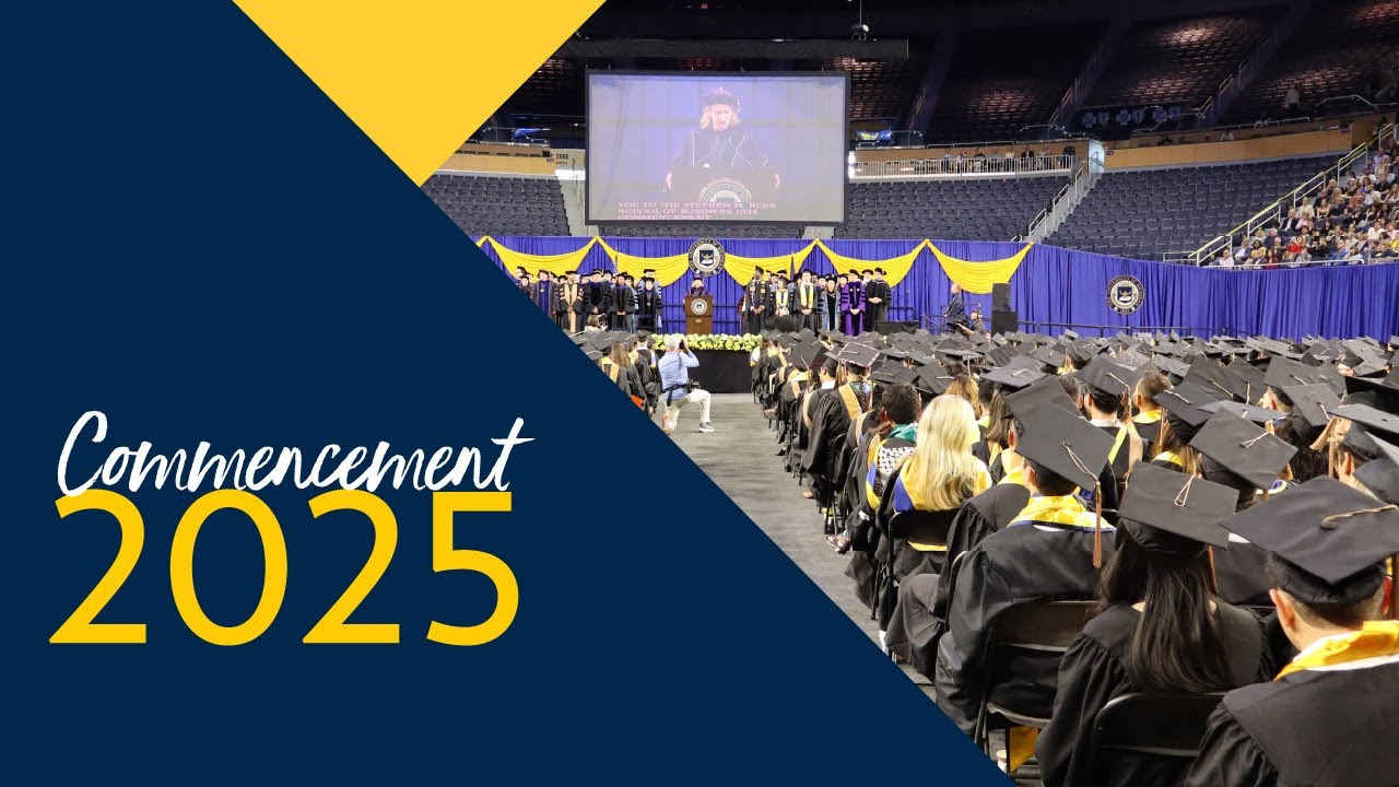 2025 Michigan Ross Commencement
