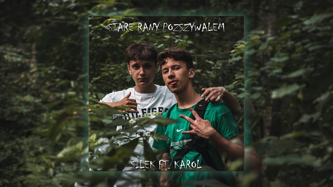 Silek ft. Karol - Stare Rany Pozszywałem