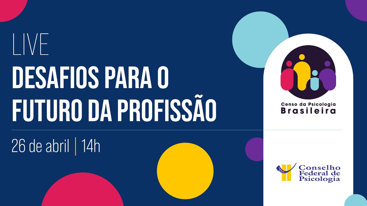 Censo da Psicologia Brasileira  |  Desafios para o futuro da profissão