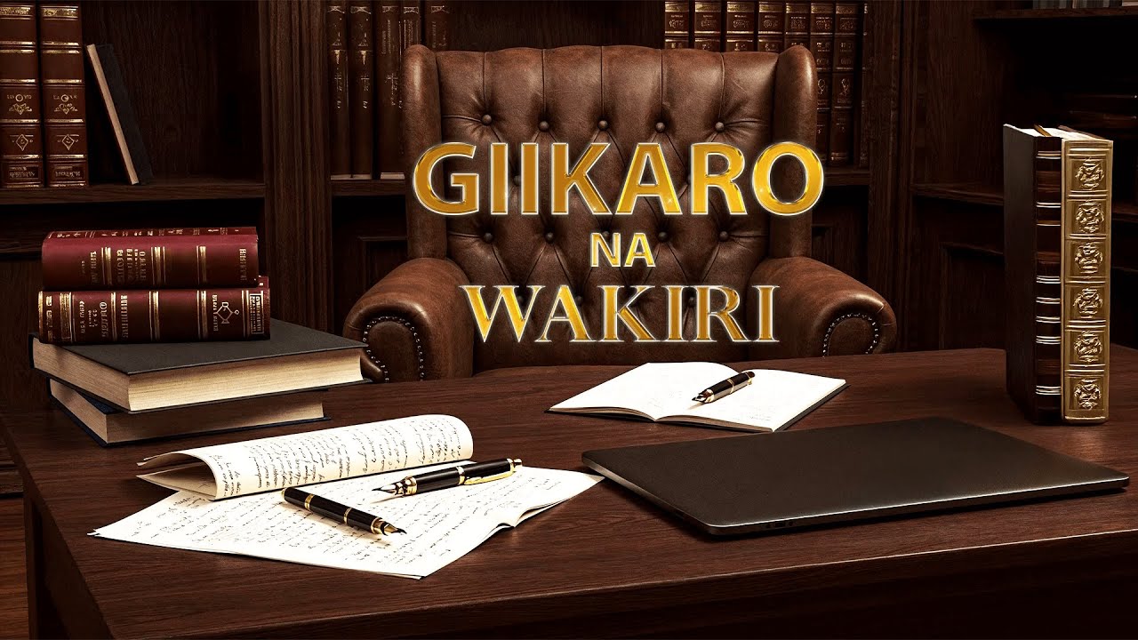 NYITANIRA NA FRANCIS WAIRURA AGIKUREHERA TABARIRA YA GIIKARO NA WAKIRI