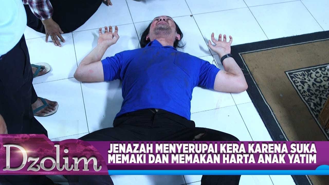 Jadi Kera! Inilah Adzab Pria Yang Suka Memakan Harta Anak Yatim - Dzolim Part 2 (4/9)