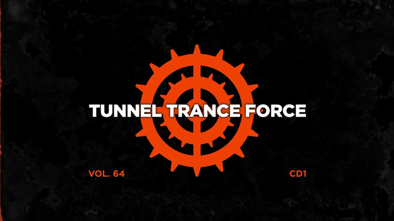 Tunnel trance force 64 - CD1 - 320 kbps / 4K  [Trance - HandsUp! - Hardtrance Dj Mix]