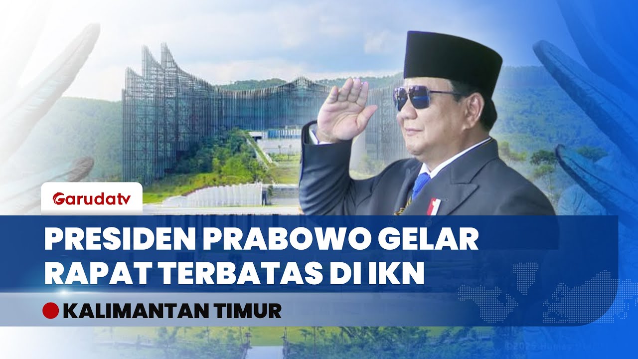 Presiden Prabowo Subianto Lakukan Kunjungan Perdana Ke IKN