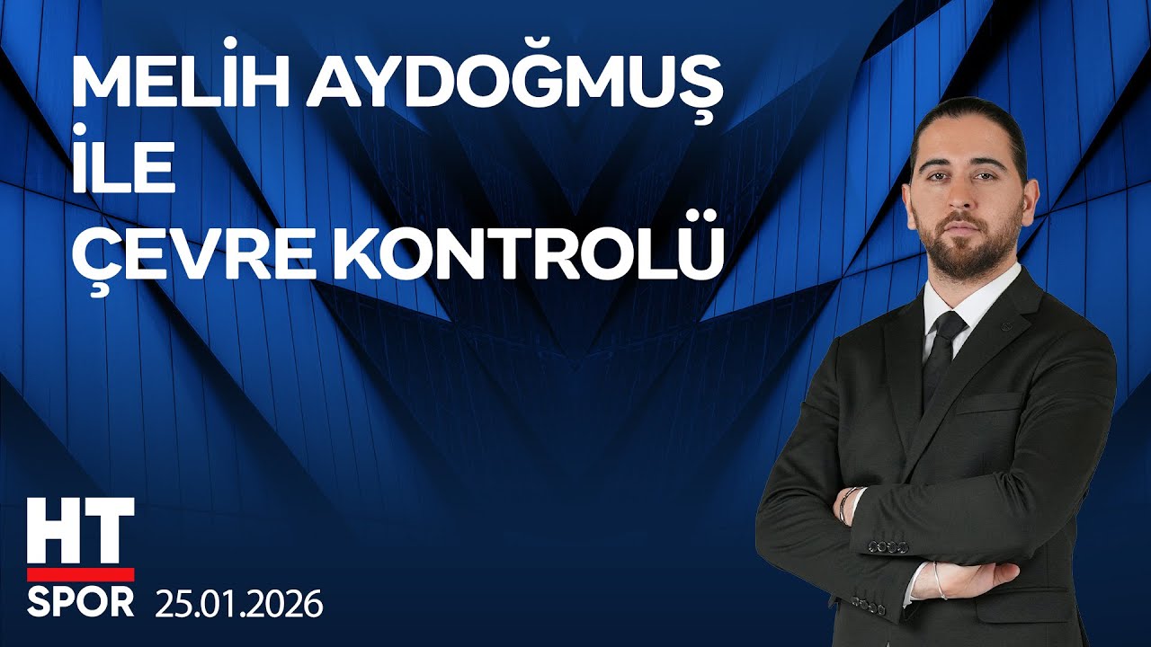 Melih Aydoğmuş ile Çevre Kontrolü - 25 Ocak 2026