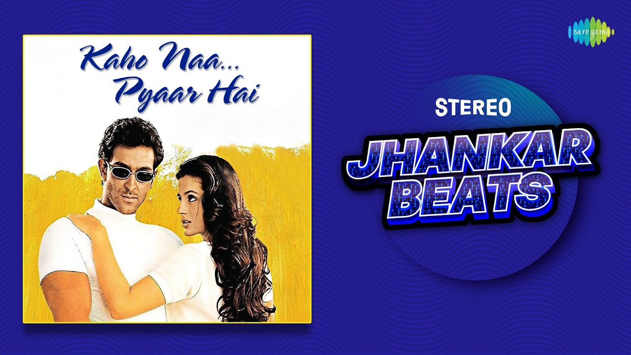 Kaho Naa Pyar Hai - Stereo Jhankar Beats | Na Tum Jano Na Hum| Ek Pal Ka Jeena| Dil Ne Dil Ko Pukara