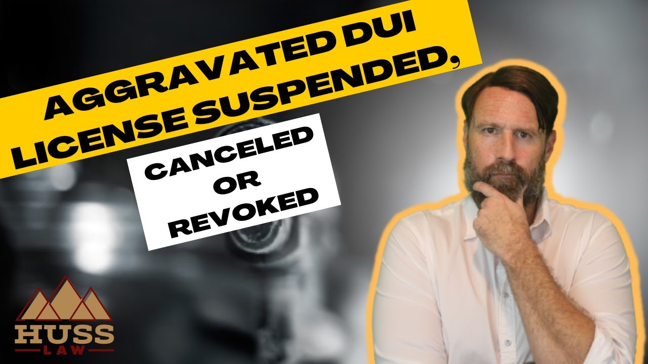 Aggravated DUI License Suspended - Canceled or Revoked in Arizona