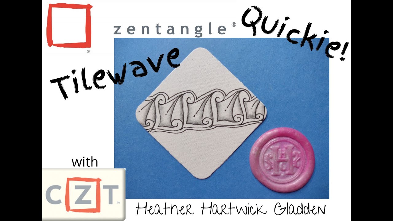 Tilewave | Zentangle® Quickie