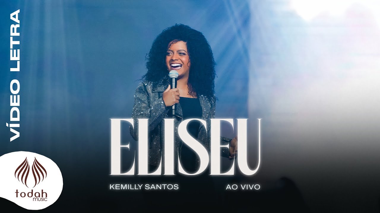 Kemilly Santos | Eliseu [Vídeo Letra]