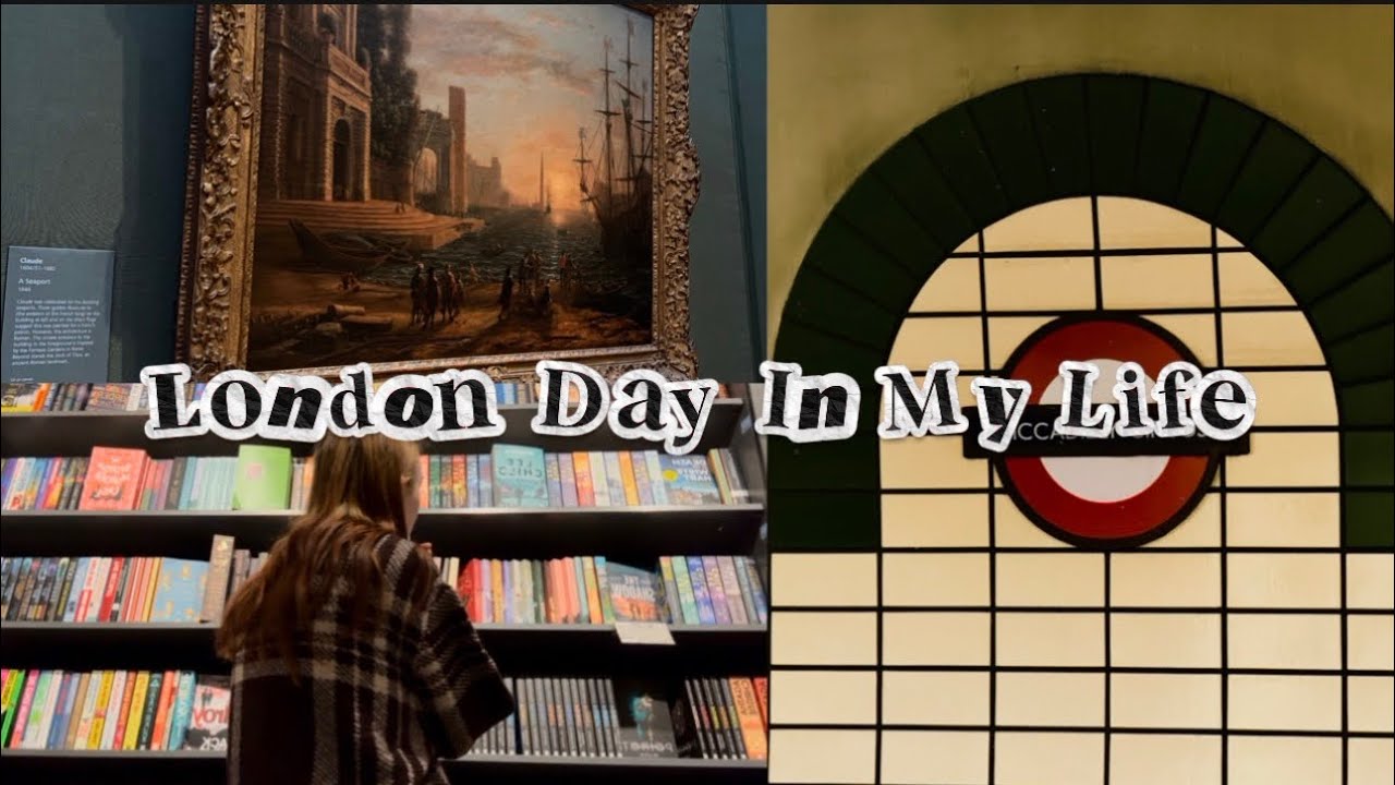 ЛОНДОНСКИЙ ДЕНЬ ИЗ МОЕЙ ЖИЗНИ || галереи, театр, книжный магазин Waterstones 📚🏛️