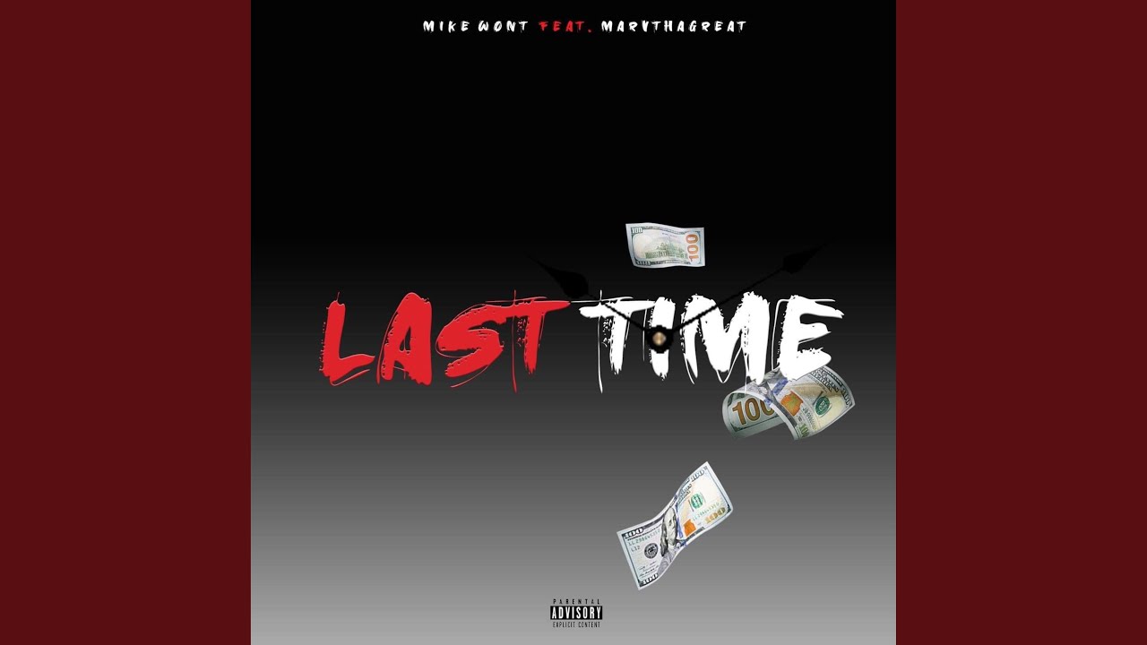 Last Time (feat. Marv Tha Great)