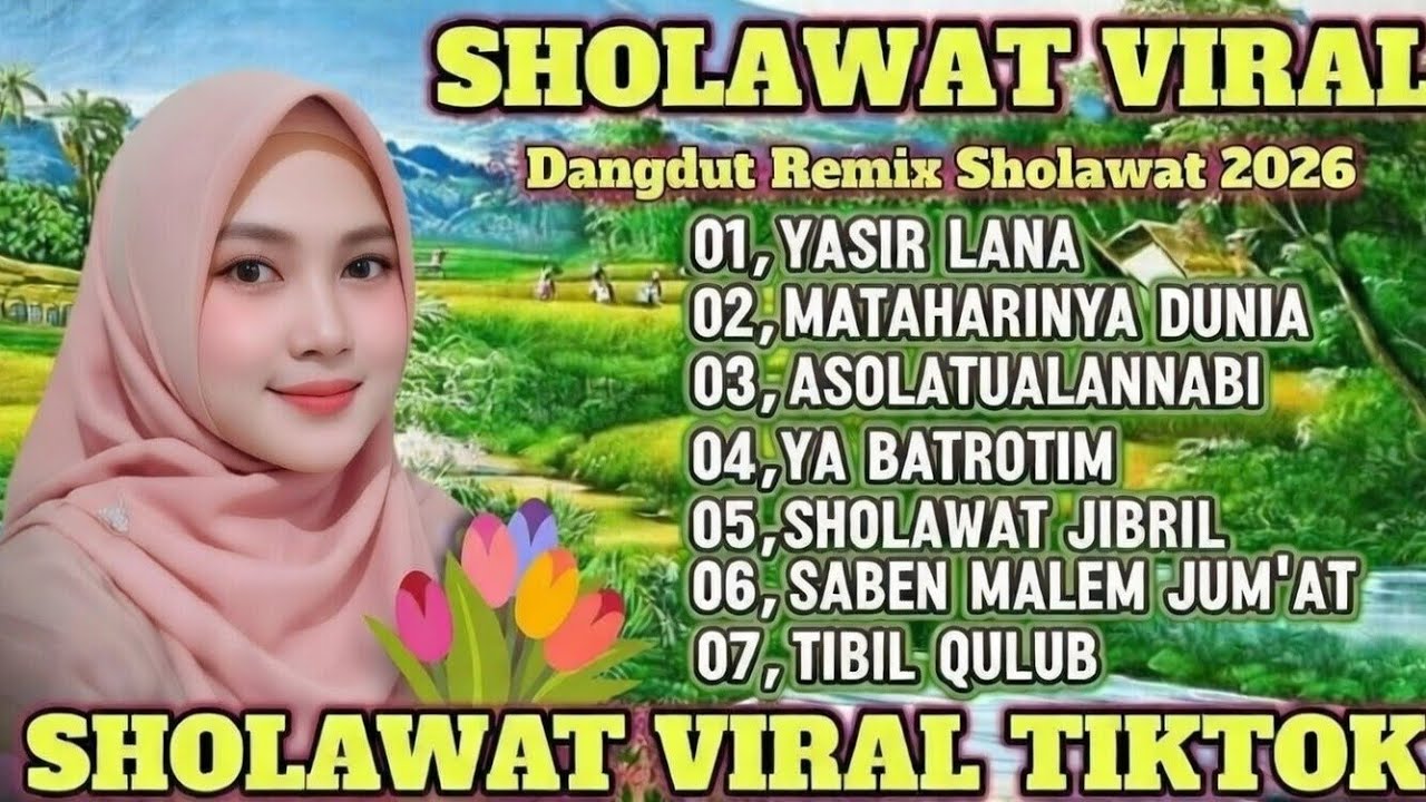 DANGDUT SHOLAWAT  MERDU 2026 || YASIRLANA PENYEJUK HATI versi remix terpopuler 